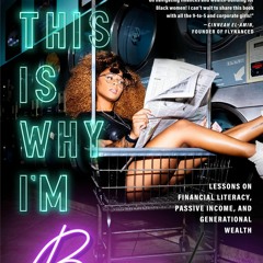 PDF So...This Is Why I'm Broke: Money Lessons on Financial Literacy, Passive Income, and Generat