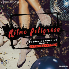 FREE DOWNLOAD ! Papazov - Ritmo Peligroso (Frederico Gordiux Remix 2026 Remaster) Fibonacci