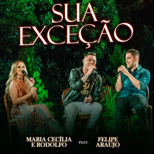 Sua Exceção (Ao Vivo) [feat. Felipe Araújo]