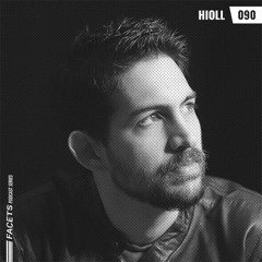 FACETS Podcast | 090 | Hioll