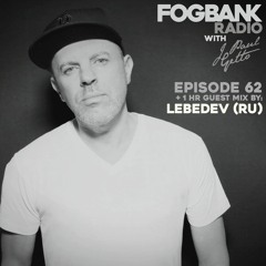 Fogbank Radio with J Paul Getto : Episode 62 + LEBEDEV (RU) Guest Mix