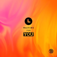 Waiting For You