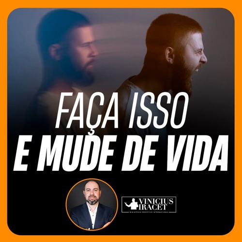 COMO TRANSFORMAR SUA VIDA E VIVER GRANDES MUDANÇAS - Vinicius Iracet