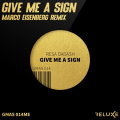 Resa Dadash - Give Me A Sign (Marco Eisenberg Remix Radio Edit)