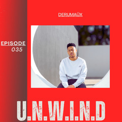 U.N.W.I.N.D 035 (08 August 2025)