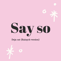 Say so english- japanese (Doja Cat+ Rainych version)