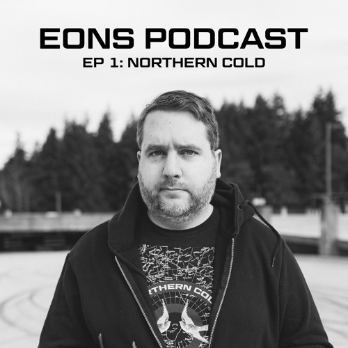 EONS Label Mix Series Podcast Ep 1: Northern Cold
