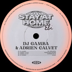 PREMIERE: DJ Gamba - Toi Mon Rêve [Stay At Home]