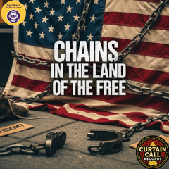Chains in the Land of the Free - Broken Freedom 2025 Anthem