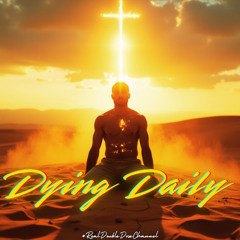 #Dying Daily