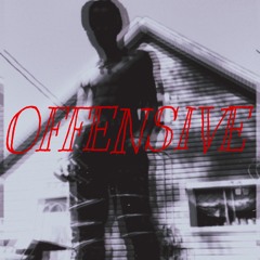 OFFENSIVE
