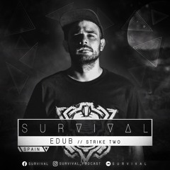 SURVIVAL Podcast #099 by eDUB (Strike Two)