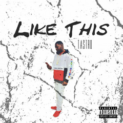 LIKE THIS (Prod. by Yung Lando)