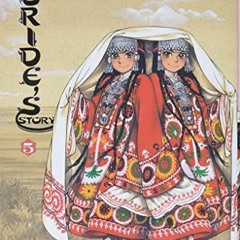 View KINDLE 📄 A Bride's Story, Vol. 5 (A Bride's Story, 5) by  Kaoru Mori [EPUB KIND