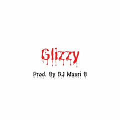 No Melody Type Beat - "Glizzy" [Prod. By DJ Mauri B]