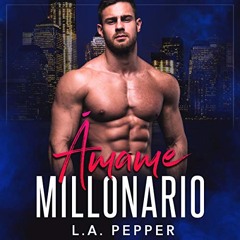 Amame Millonario (Audiolibro)