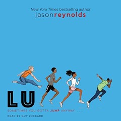 [PDF] Read Lu: Track, Book 4 by  Jason Reynolds,Guy Lockard,Simon & Schuster Audio