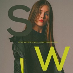 Sweet Dreams (Steeve West) AFRO 2022