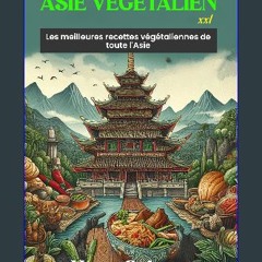 [PDF] eBOOK Read 🌟 Asie Végétalien XXL (French Edition) Read Book