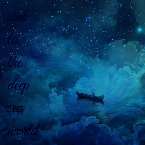 sink to the deep sea world (Λstral's Multigenre Remix)