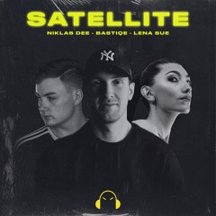 Niklas Dee, Bastiqe & Lena Sue - Satellite