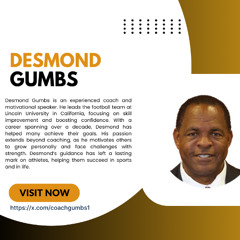 Empowering Athletes, Building Leaders: The Desmond Gumbs Story