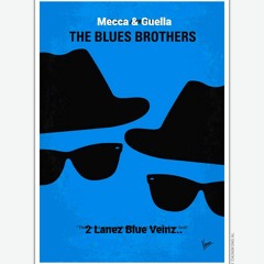 Blues Brothers (Ft. Guella)
