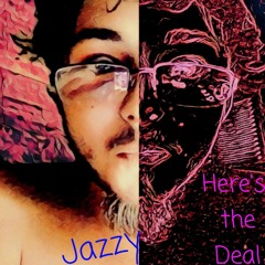 Jazzy - Here's the Deal