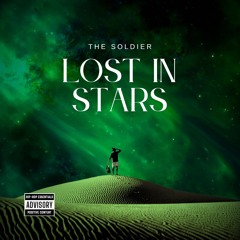 THE SOLDIER - LOST IN STARS