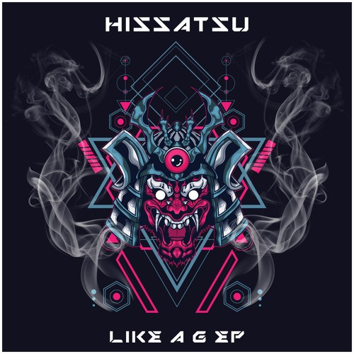 HISSATSU - LIKE A G