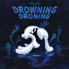 DROWNING DRONING (Bob's Cover)