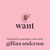 Artwork for Want by Gillian Anderson, read by Gillian Anderson and Anonymous