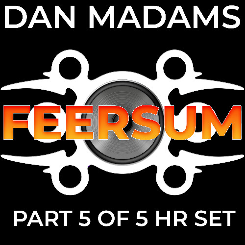 Part 5 of Dan Madams live at FEERSUM 5hr set