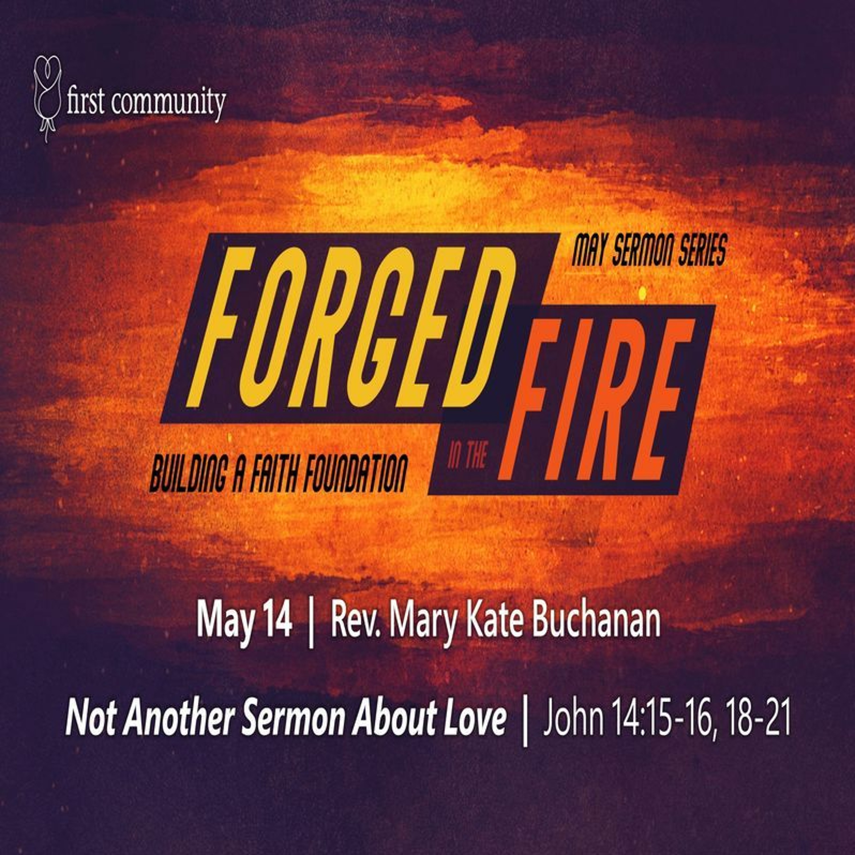 First Community 05.14.23 Mary Kate Buchanan -Sermon Not Another Sermon About Love episode artwork