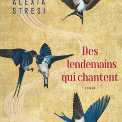 ePub/Ebook Des lendemains qui chantent BY : Alexia Stresi