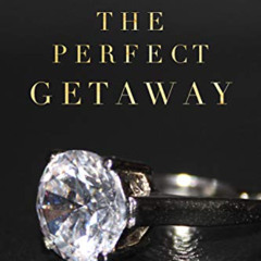 free PDF 📚 The Perfect Getaway (The Perfect Stranger) by  Charlotte Byrd [KINDLE PDF