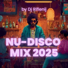 GROOVY HOUSE MIX 2025 ∣ Funky House & Nu Disco ∣ Best Feel Good Dance Music ∣ by DJ Riflenij