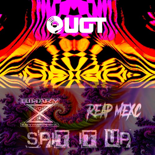 Binary Asymmetrix & Reap mexc - Spit It Up