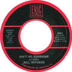 Ain't No Sunshine - Bill Withers (JCELL Remix)