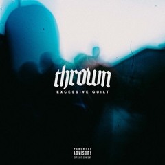 Thrown - Look At Me