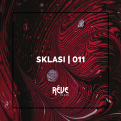 Rêve Radio #011 | SKLASI