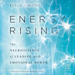 PDF Energy Rising: The Neuroscience of Leading with Emotional Power