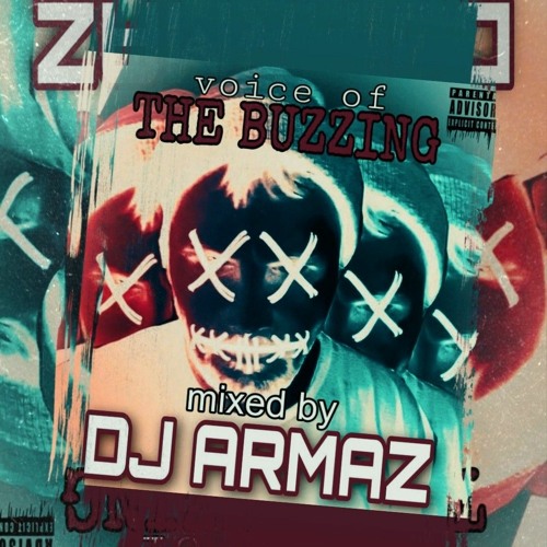 Stream Voice of THE BUZZING (Vol1) MC BUZZING (Mixed by DJ ARMAZ) by