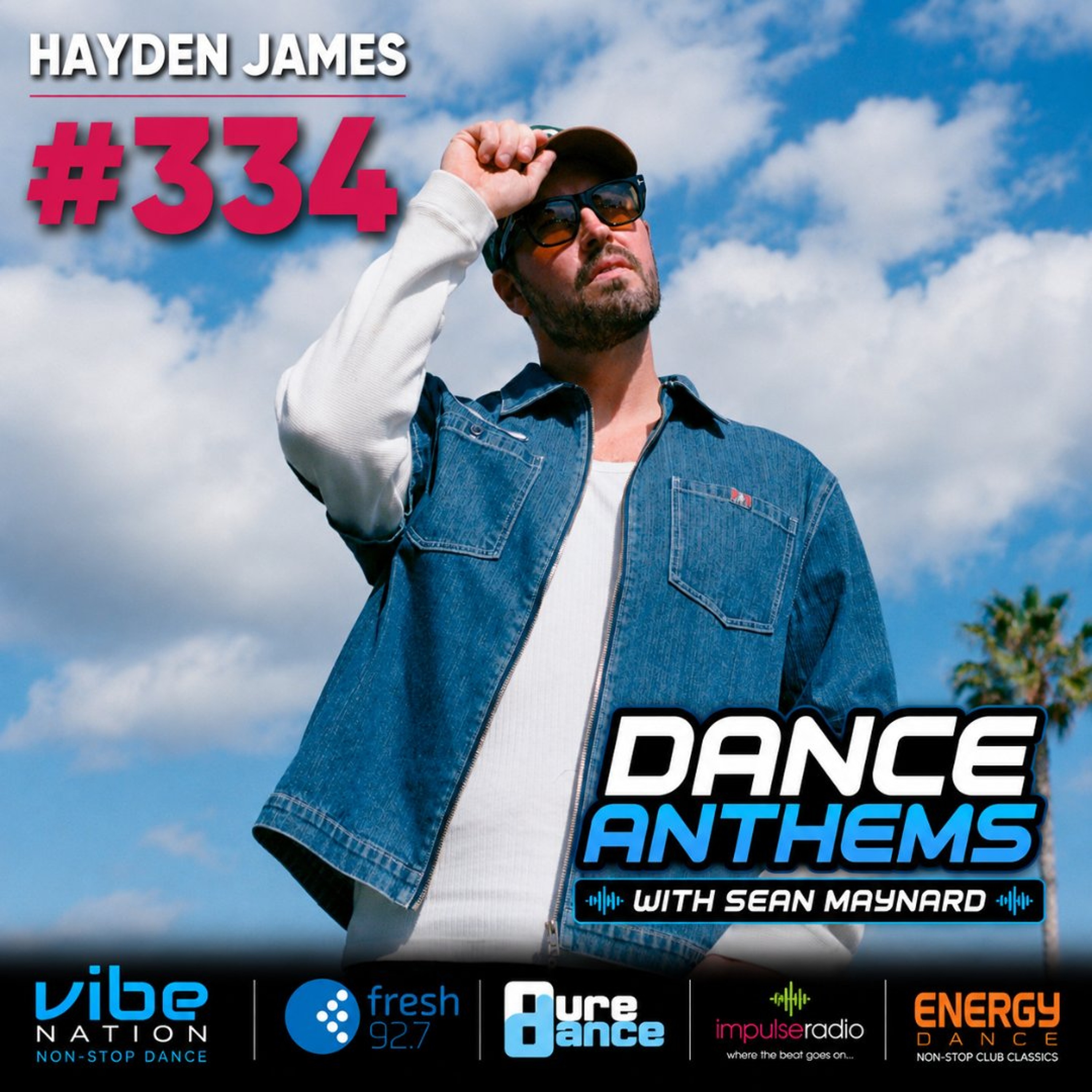 Dance Anthems 334 - [Hayden James Guest Mix] - 29th August 2026 episode artwork