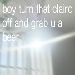 elixr - boy turn that clairo off