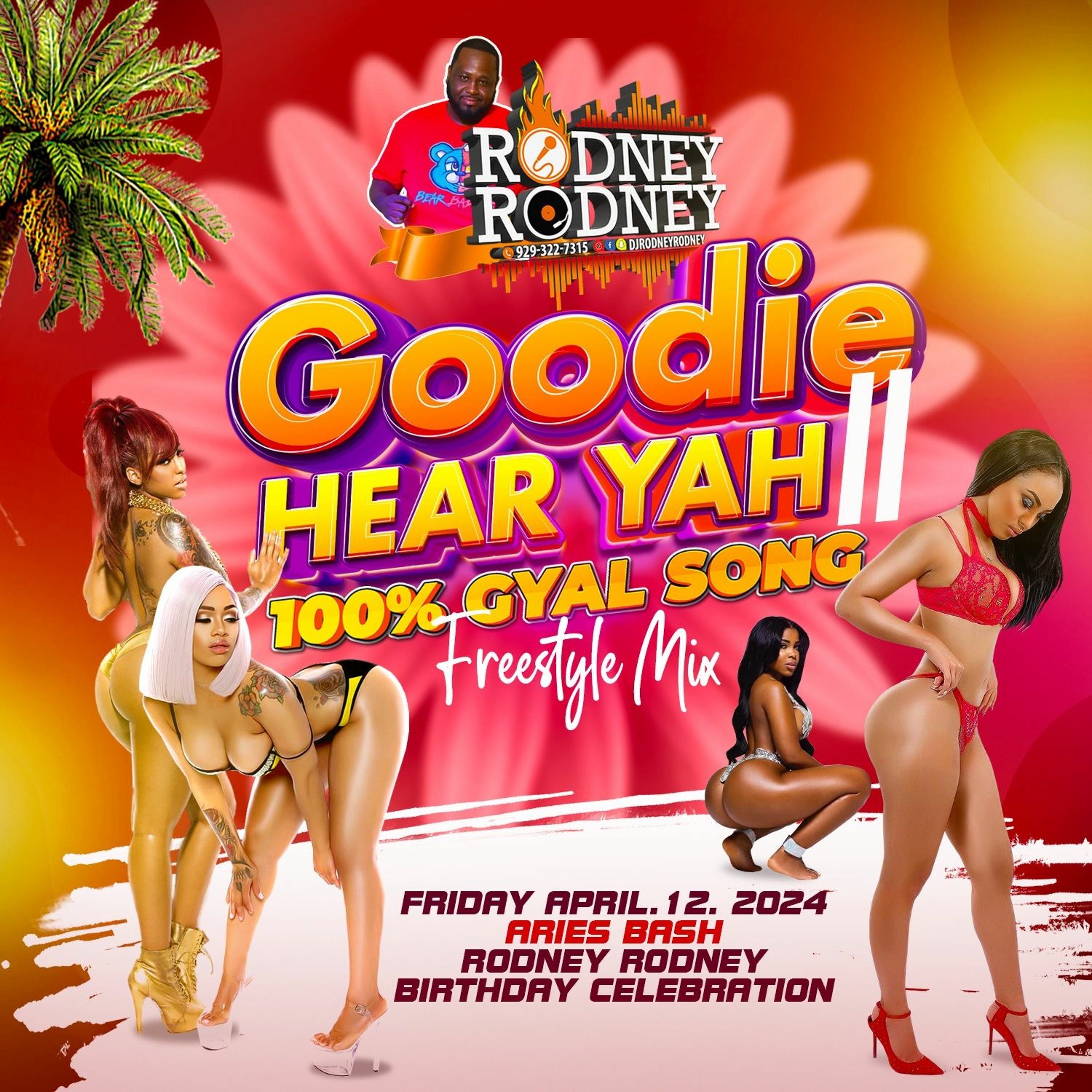 RODNEYRODNEY presents GOODIE HEAR YAH II 1OO% GYAL SONG FREESTYE MIX 2024 episode artwork