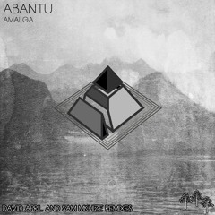 Amalga - Abantu (David April Remix)