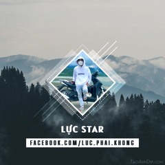 Lực Xf Nonstop - Ketamyn Đặc Biệt - Minh Long 3.WAV