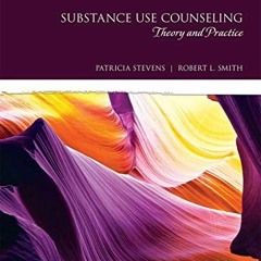 [Access] PDF EBOOK EPUB KINDLE Substance Use Counseling: Theory and Practice (2-downl