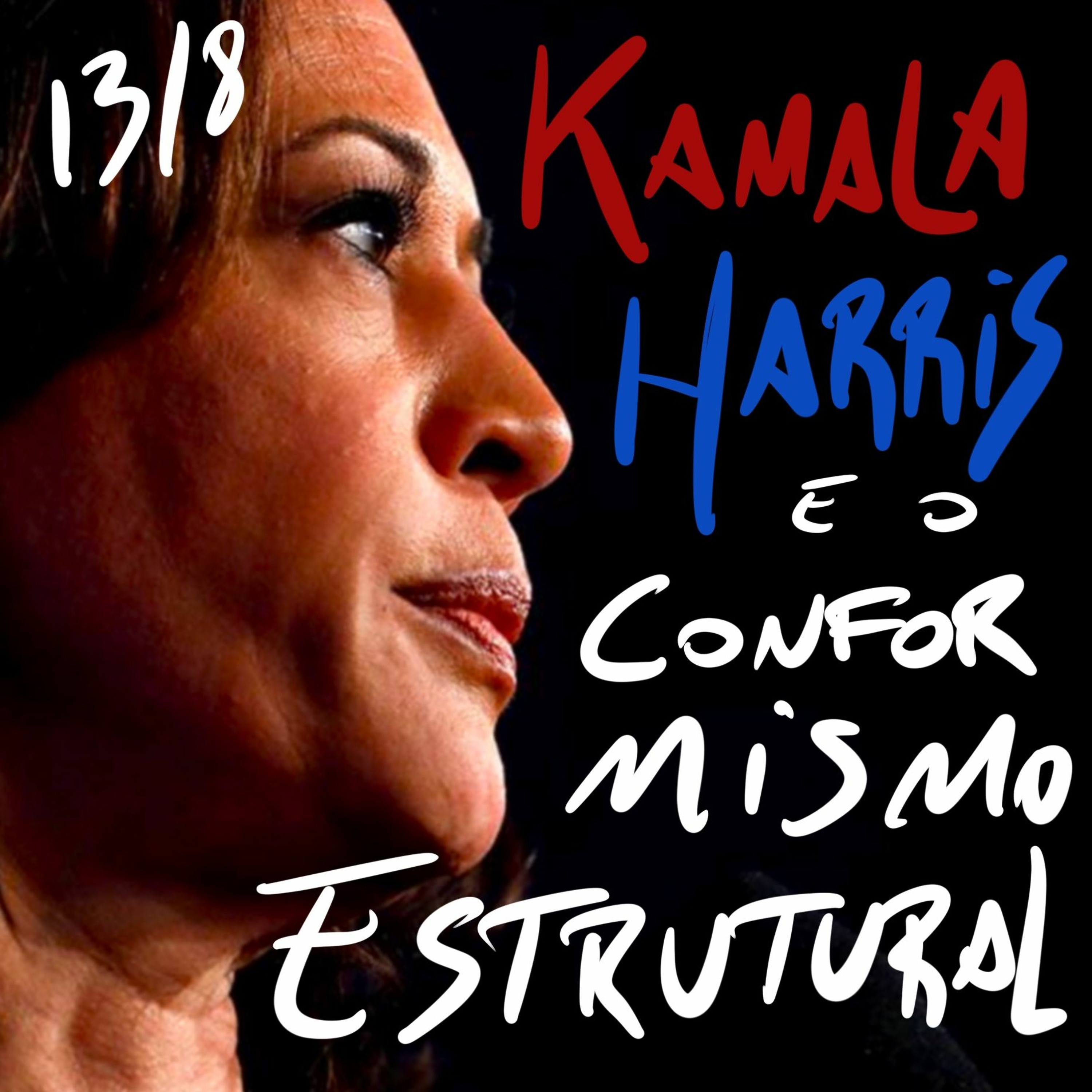 BFM - 13/8/20 - Kamala Harris e o Conformismo Estrutural